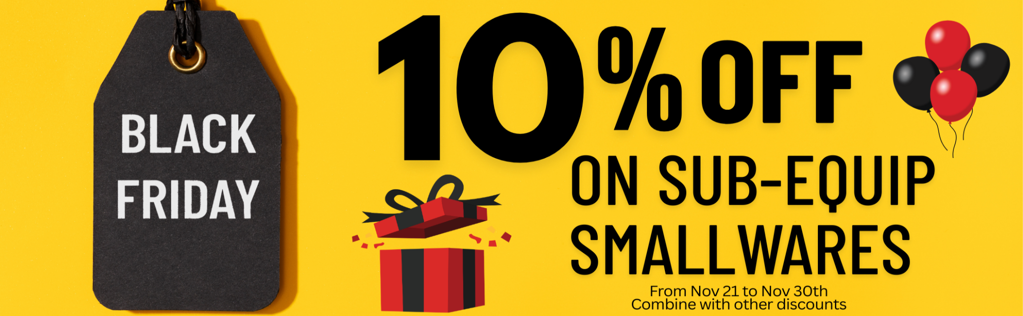 Black Friday sale tag with 10% off on sub-equipment small wares offer on a yellow background.