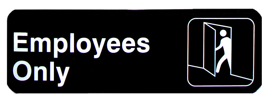 CHEFCO,SGN-393,Information Signs,"Employees Only" Sign,Black,9"W x 3"H - Chefcoca