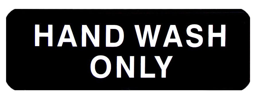 CHEFCO,SGN-399,Information Signs,"Hand Wash Only" Sign,Black,9"W x 3"H - Chefcoca